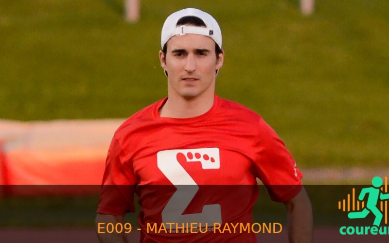 Mathieu Raymond - Le petit extra fera de toi un meilleur athlète - E009